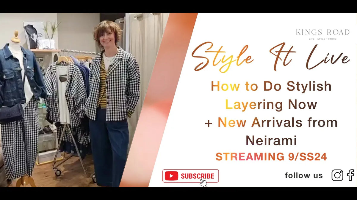 Style It Live: Spring Fashion Layering Hacks + New Arrivals from Neirami at Kings Road Fashions